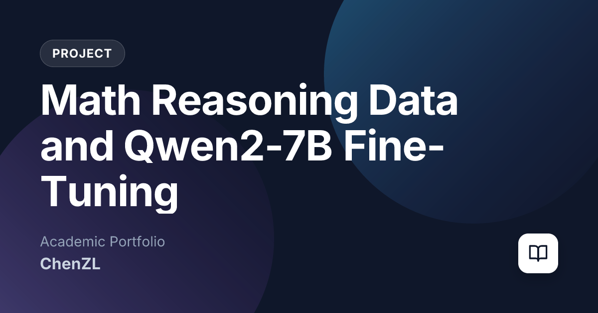Math Reasoning Data and Qwen2-7B Fine-Tuning