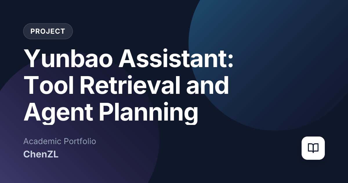 Yunbao Assistant: Tool Retrieval and Agent Planning